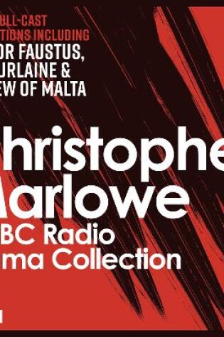 Cover of The Christopher Marlowe BBC Radio Drama Collection
