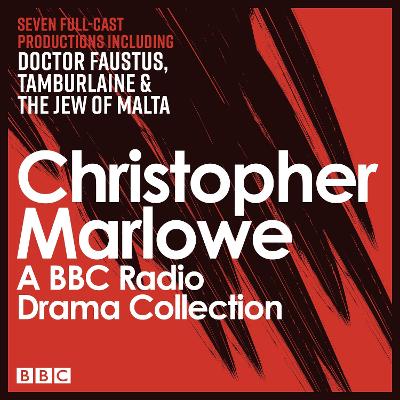 Book cover for The Christopher Marlowe BBC Radio Drama Collection