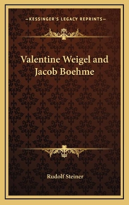 Book cover for Valentine Weigel and Jacob Boehme