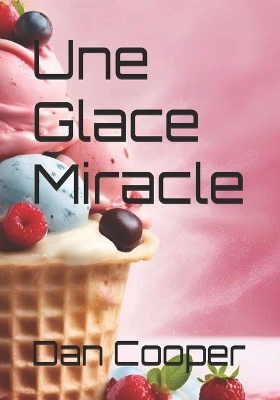 Cover of Une Glace Miracle
