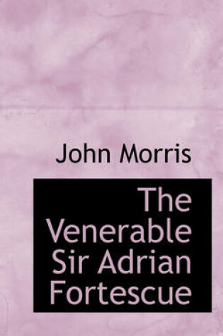 Cover of The Venerable Sir Adrian Fortescue