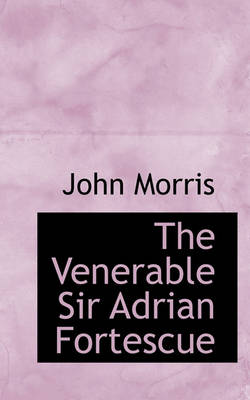 Book cover for The Venerable Sir Adrian Fortescue