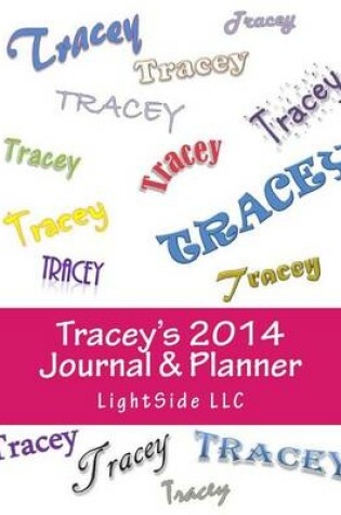 Cover of Tracey's 2014 Journal & Planner