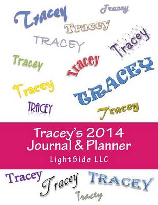 Book cover for Tracey's 2014 Journal & Planner