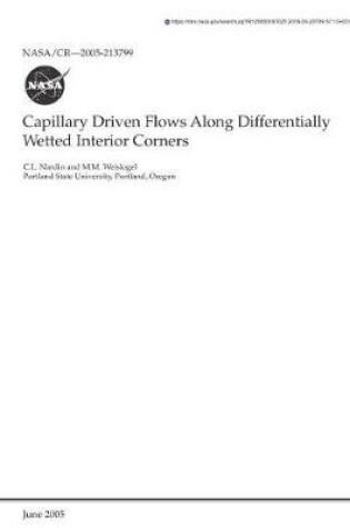 Cover of Capillary Driven Flows Along Differentially Wetted Interior Corners