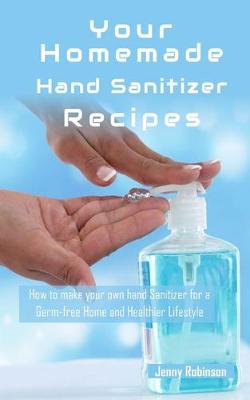 Book cover for Homemade Hand Sanitizer Recipes