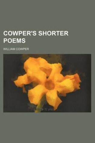 Cover of Cowper's Shorter Poems