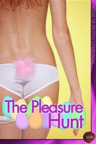 Cover of The Pleasure Hunt