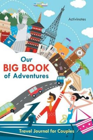 Cover of Our Big Book of Adventures