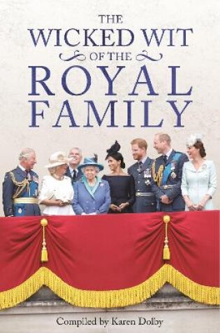 Cover of The Wicked Wit of the Royal Family