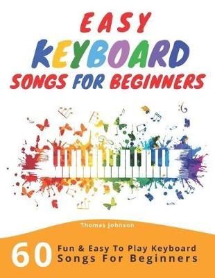 Book cover for Easy Keyboard Songs For Beginners