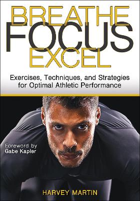 Book cover for Breathe. Focus. Excel.