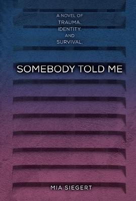 Cover of Somebody Told Me