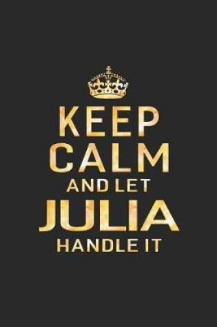 Cover of Keep Calm and Let Julia Handle It