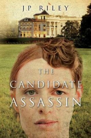 Cover of The Candidate Assassin