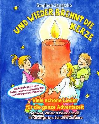 Book cover for Und wieder brennt die Kerze - Viele schoene Lieder fur die ganze Adventszeit