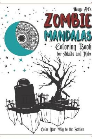 Cover of Zombie Mandalas Coloring Book for Adults and Kids