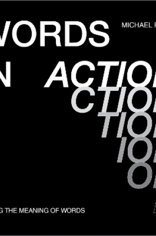 Cover of Words in Action: Seeing the Meaning of Words