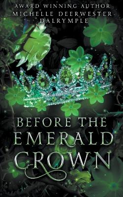 Book cover for Before the Emerald Crown