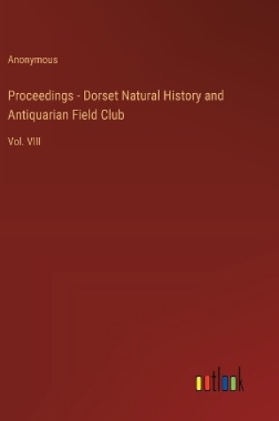 Cover of Proceedings - Dorset Natural History and Antiquarian Field Club