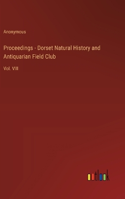 Book cover for Proceedings - Dorset Natural History and Antiquarian Field Club