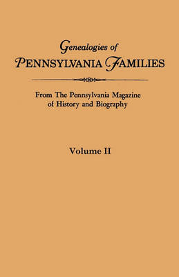 Book cover for Genealogies of Pennsylvania Families from The Pennsylvania Magazine of History and Biography. Volume II