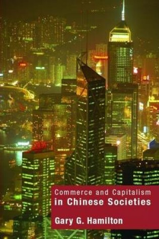 Cover of Commerce and Capitalism in Chinese Societies