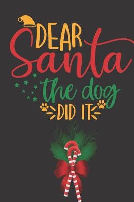 Book cover for Dear Santa The Dog Did It