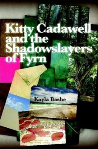 Cover of Kitty Cadawell and the Shadowslayers of Fyrn