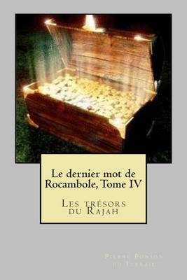 Book cover for Le dernier mot de Rocambole, Tome IV