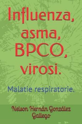 Cover of Influenza, asma, BPCO, virosi.