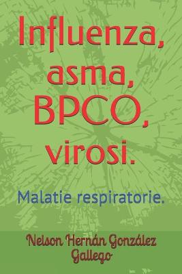 Book cover for Influenza, asma, BPCO, virosi.