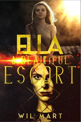 Book cover for Ella a beautiful escort.