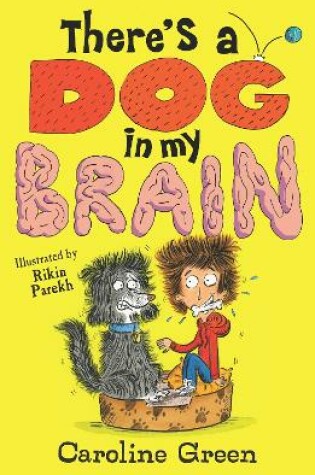 Cover of There's a Dog in My Brain!