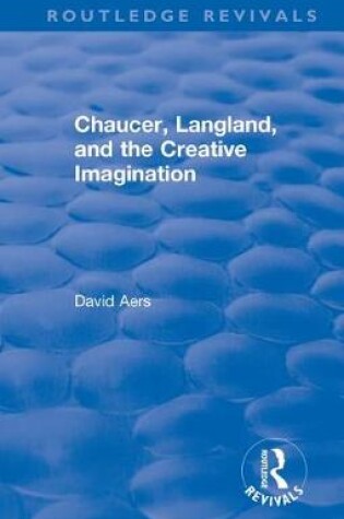 Cover of Chaucer, Langland, and the Creative Imagination (1980)