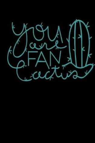 Cover of You Are Fan Cactus