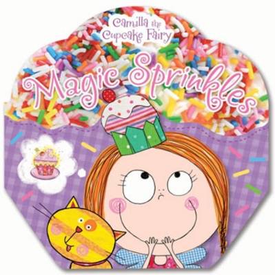 Cover of Camilla the Cupcake Fairy's Magic Sprinkles