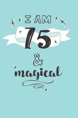 Book cover for I Am 75 And Magical