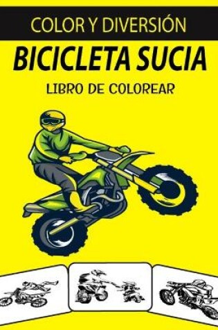 Cover of Bicicleta Sucia Libro de Colorear