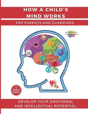 Book cover for How a child's mind works. For parents and guardians