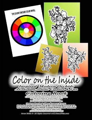 Book cover for Color on the Inside Inspired Modern Orchids A Learning Artistic Creative & Fun Coloring Book Natural Organic Human Handmade Drawings
