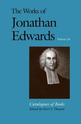 Cover of The Works of Jonathan Edwards, Vol. 26