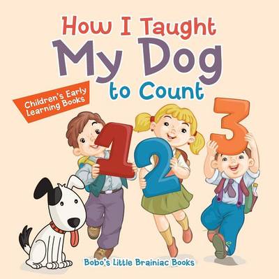 Book cover for How I Taught My Dog to Count