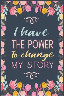 Book cover for I have the power to change my story