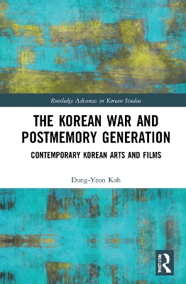 Book cover for The Korean War and Postmemory Generation