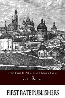 Book cover for From Paris to Pekin Over Siberian Snows