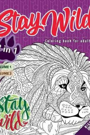 Cover of Stay wild - Night Edition - 2 in 1