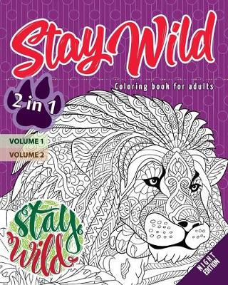 Book cover for Stay wild - Night Edition - 2 in 1