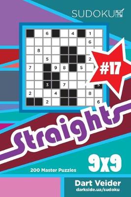 Cover of Sudoku Straights - 200 Master Puzzles 9x9 (Volume 17)