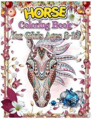 Book cover for Horse Coloring Book for Girls Ages 8-12